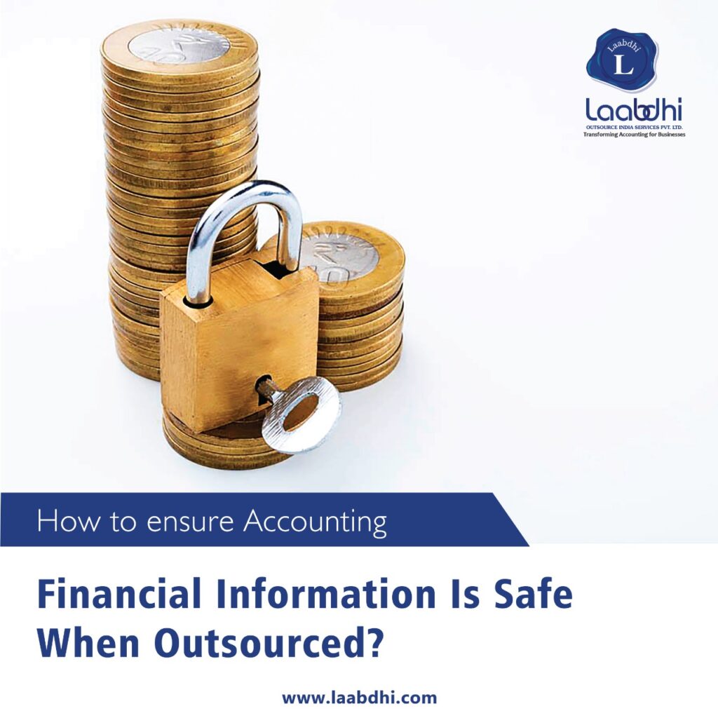 How to ensure Accounting; Financial information is safe when outsourced?